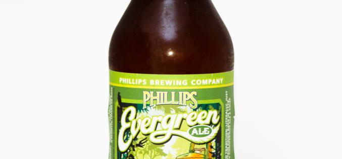 Phillips Brewing Co. – Evergreen Ale