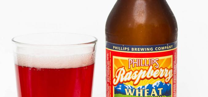 Phillips Brewing Co. – Raspberry Wheat Ale