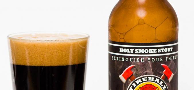 Firehall Brewery – Holy Smoke Stout
