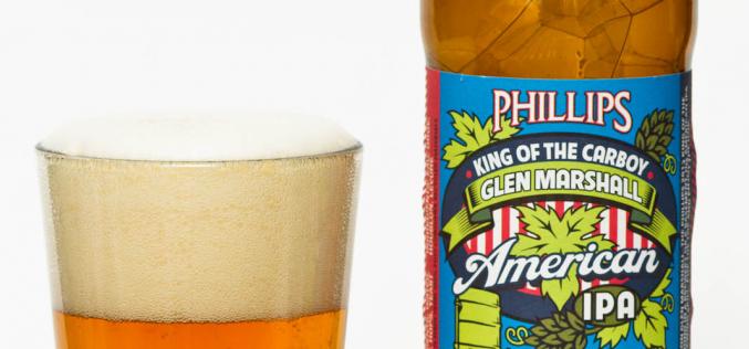 Phillips Brewing Co. – King of the Carboy Glen Marshall American IPA