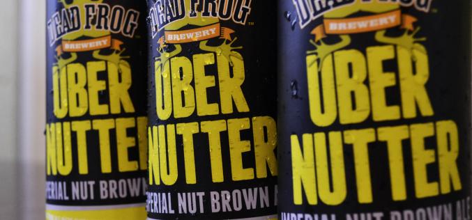 Dead Frog Brewery Launches the Uber Nutter Imperial Nut Brown Ale