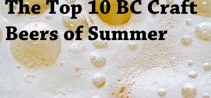 The Best Craft Beer for your British Columbia Summer (2014)