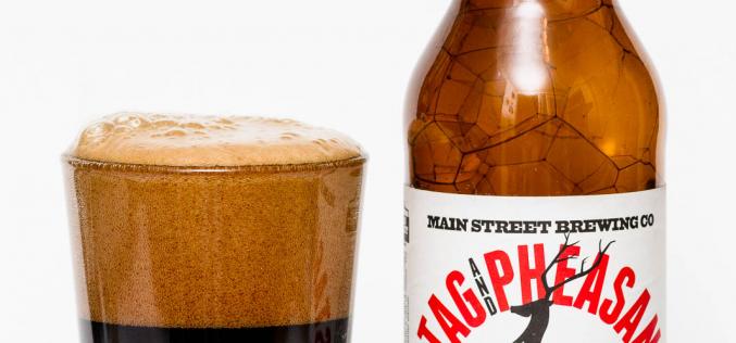 Main Street Brewing Co. – Stag and Pheasant Imperial Stout