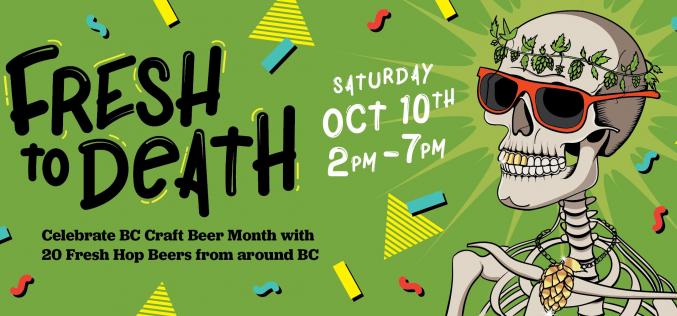 Victoria’s “Fresh To Death” Fresh Hop Beer Festival Takes Place Oct. 10th